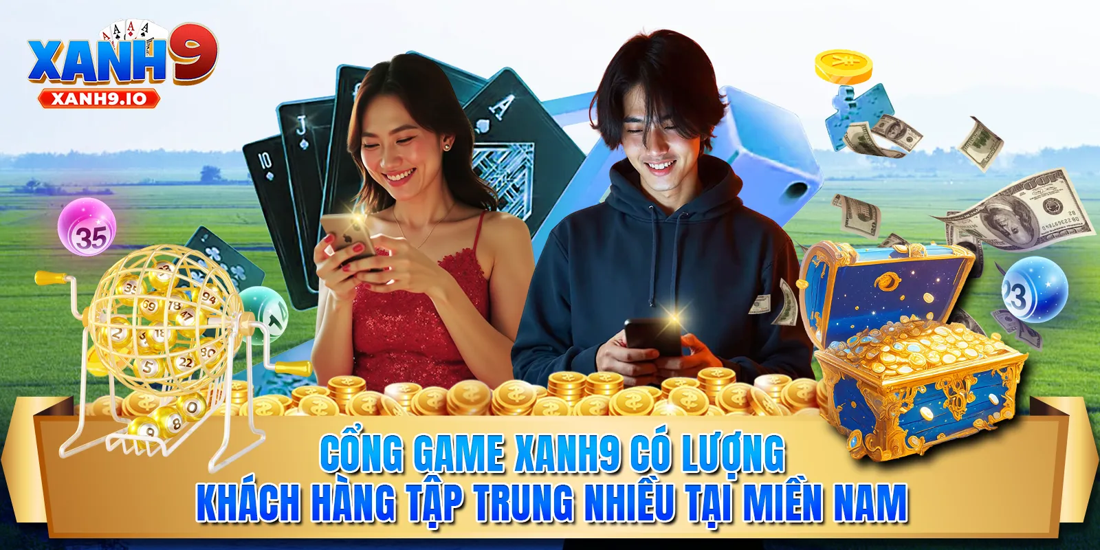 Cổng game Xanh9 có lượng khách hàng tập trung nhiều tại miền Nam