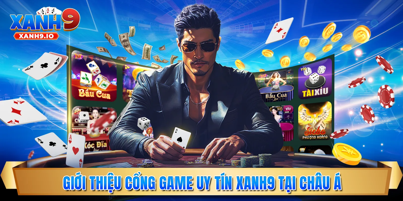 Giới thiệu cổng game uy tín Xanh9 tại châu Á